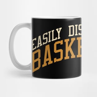 Easily Distracted By Basketball Mug